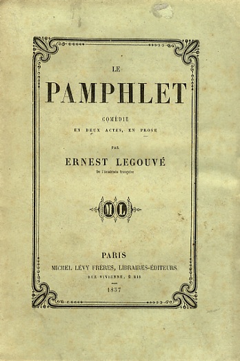 Le pamphlet. Comédie en 2 actes. Répresentée pour la première …