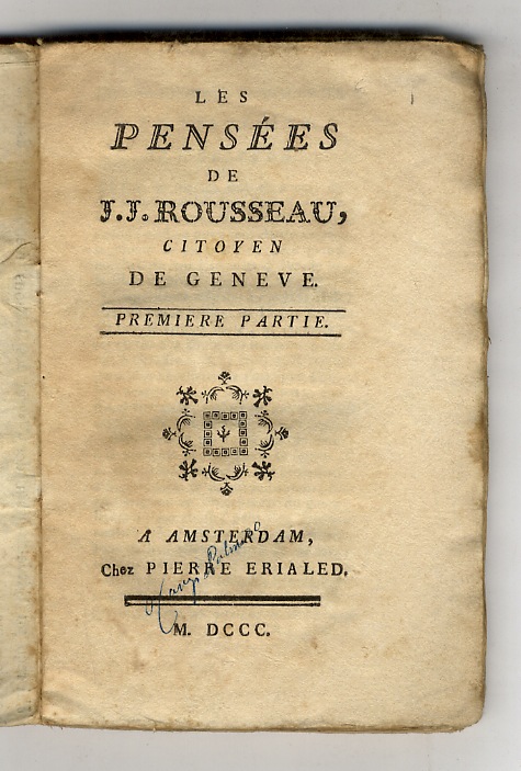 Le pensées de J.J. Rousseau, citoyen de Genève. Premiere partie.