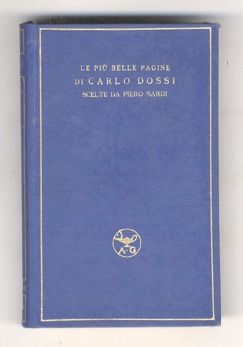 Le più belle pagine. Scelte da Piero Nardi.