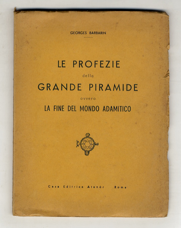 Le profezie della Grande Piramide, ovvero la fine del mondo …