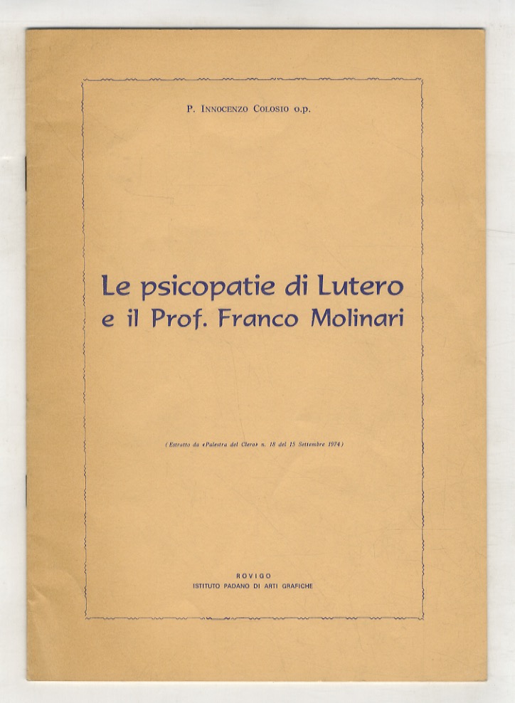 Le psicopatie di Lutero e il Prof. Franco Molinari.