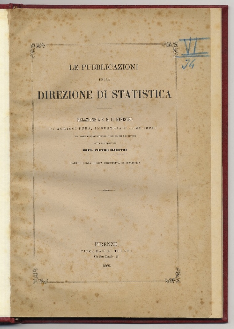 Le pubblicazioni della Direzione di Statistica . Relazione a S.E. …