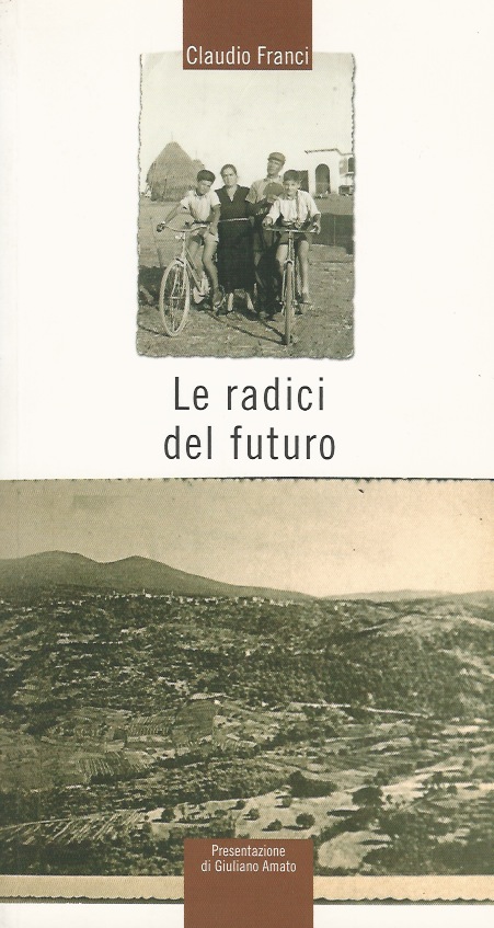 Le radici del futuro.