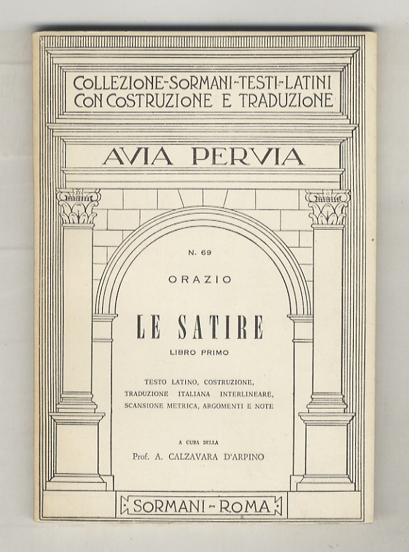 Le Satire. Libro primo. Testo latino - costruzione, versione italiana …