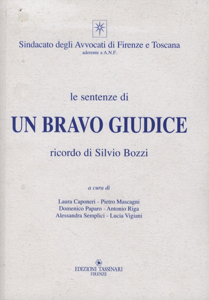 Le sentenze di un bravo giudice. A cura di L.Caponeri, …