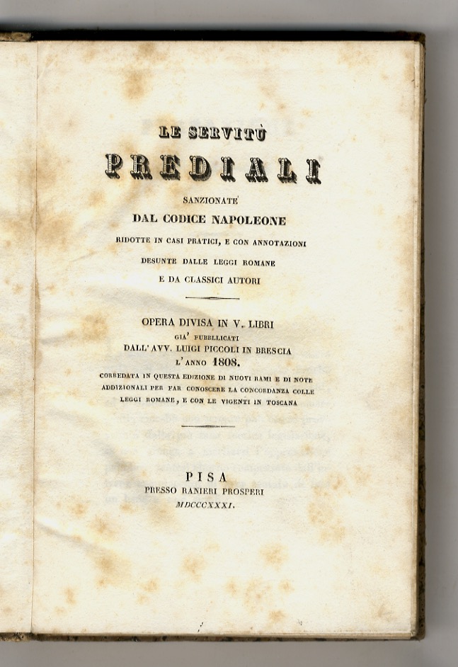 Le servitù prediali sanzionate dal Codice Napoleone. Ridotte in casi …