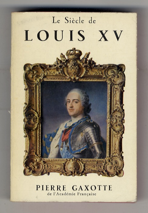 Le Siècle de Louis XV.