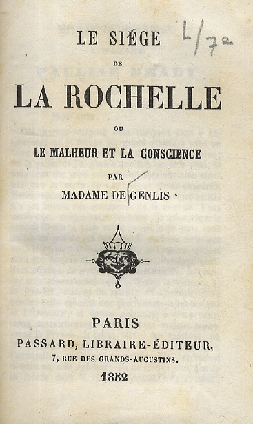 Le siége de La Rochelle ou le malheur et la …