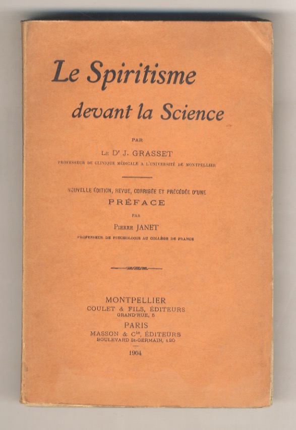 Le Spiritisme devant la Science. Nouvelle édition, revue, corrigée et …