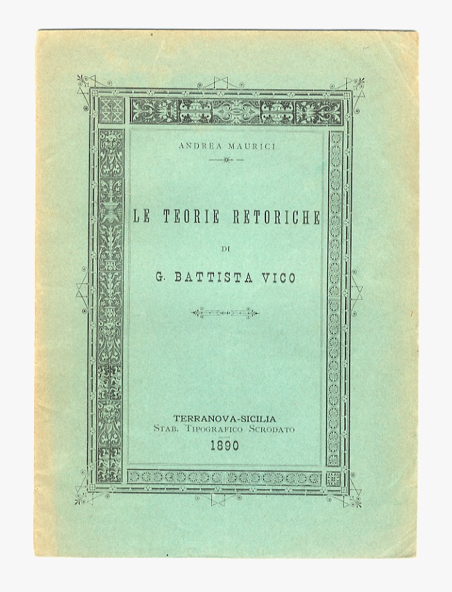 Le teorie retoriche di G. Battista Vico.