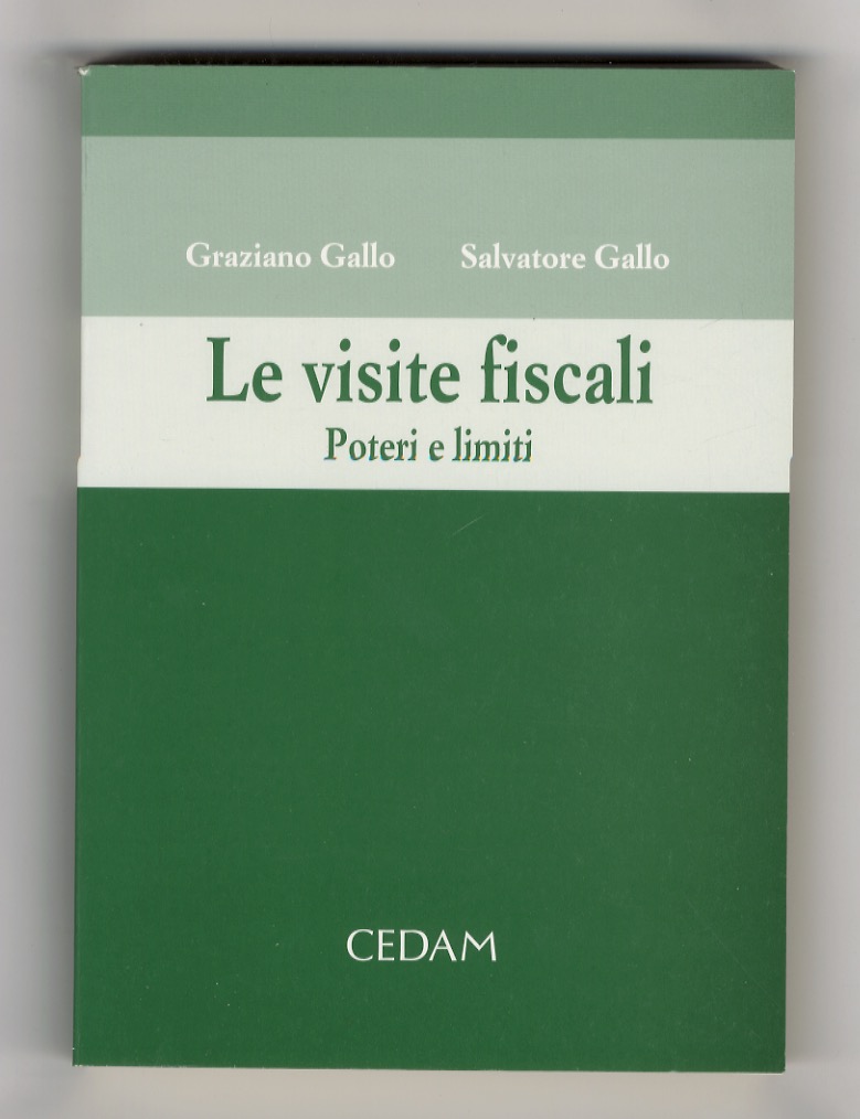 Le visite fiscali. Poteri e limiti.