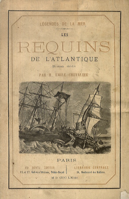 Legendes de la mer. Les Requins de l'Atlantique. Roman inédit.