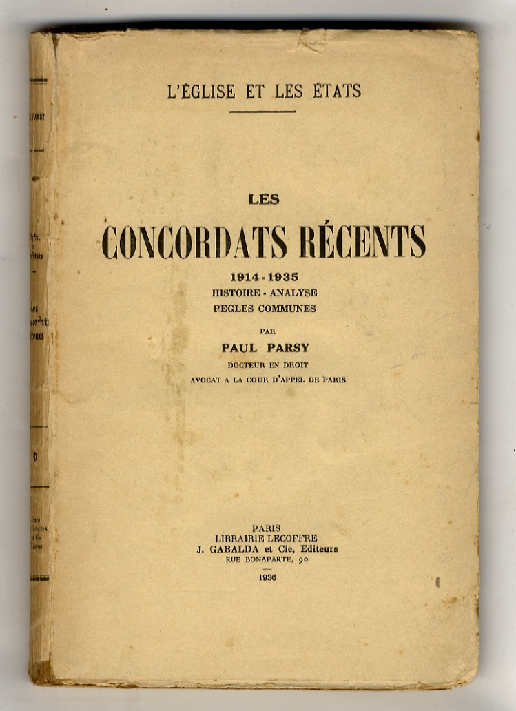 Les condordats récents. 1914-1935. Histoire, analyse, regles communes.