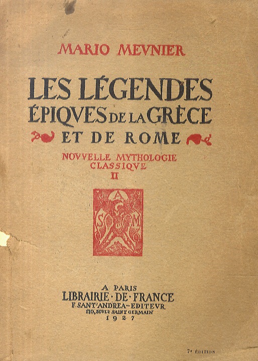 Les légendes épiques de la Grèce et de Rome. Nouvelle …