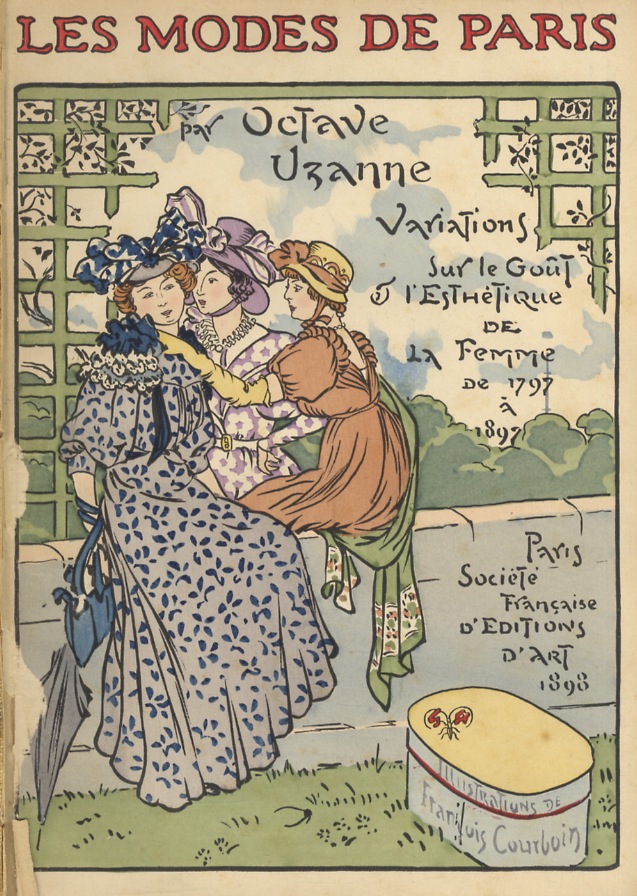 Les Modes de Paris. Variations du gout et de l'esthetique …