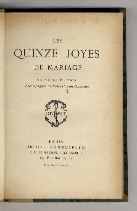 Les Quinzes Joyes de Mariage. Nouvelle édition, accompagné de Notes …