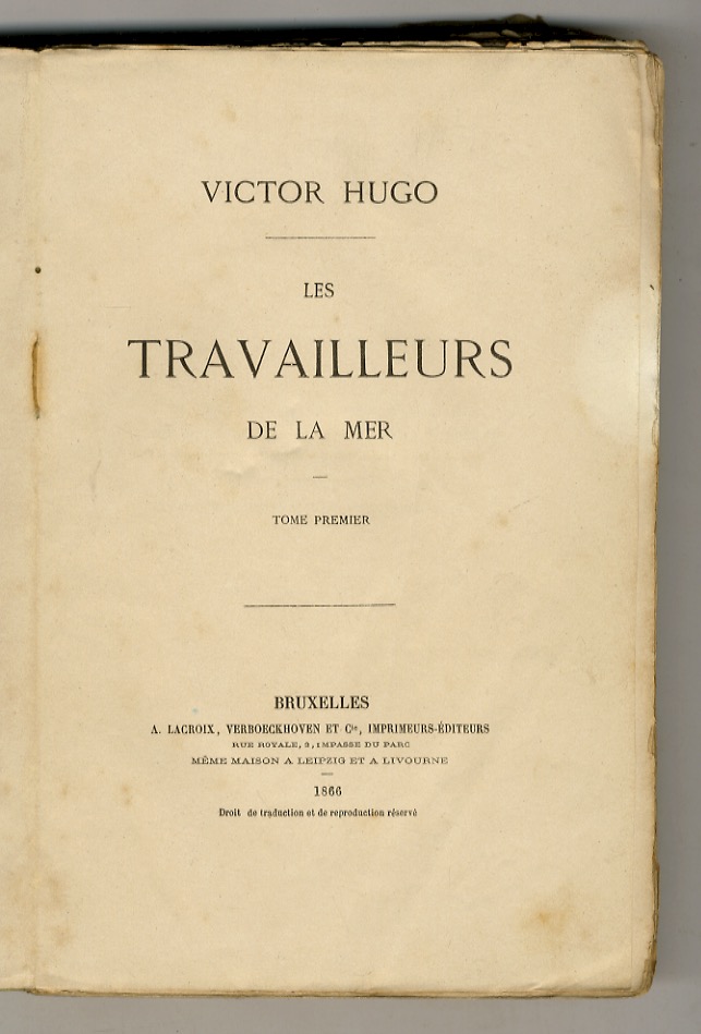 Les travailleurs de la mer. Tome premier [deuxième - troisième].