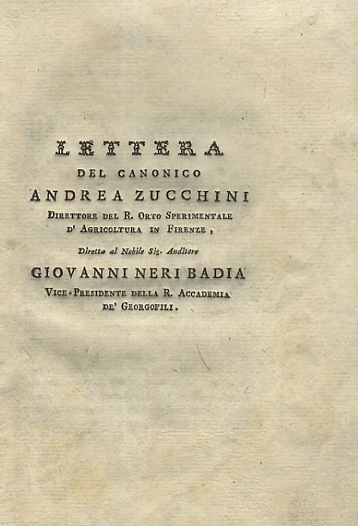 Lettera del canonico Andrea Zucchini, direttore del R. Orto Sperimentale …