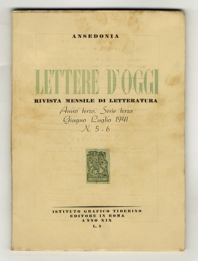 LETTERE d'oggi. Rivista mensile di letteratura. Anno terzo. Serie terza, …