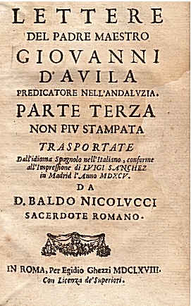 Lettere del padre maestro Giovanni d'Avila [.] Parte terza non …