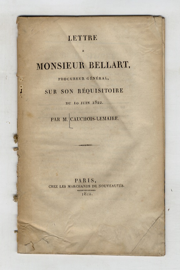 Lettre a monsieur Bellart, procureur général, sur son réquisitoire du …