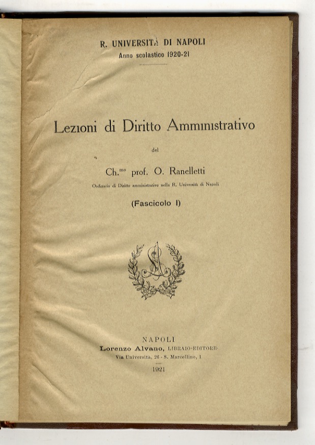Lezioni di diritto amministrativo. (Università di Napoli, anni accademici 1920-21, …