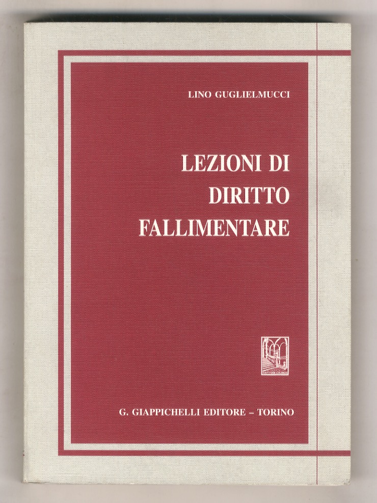 Lezioni di diritto fallimentare. Ristampa aggiornata.