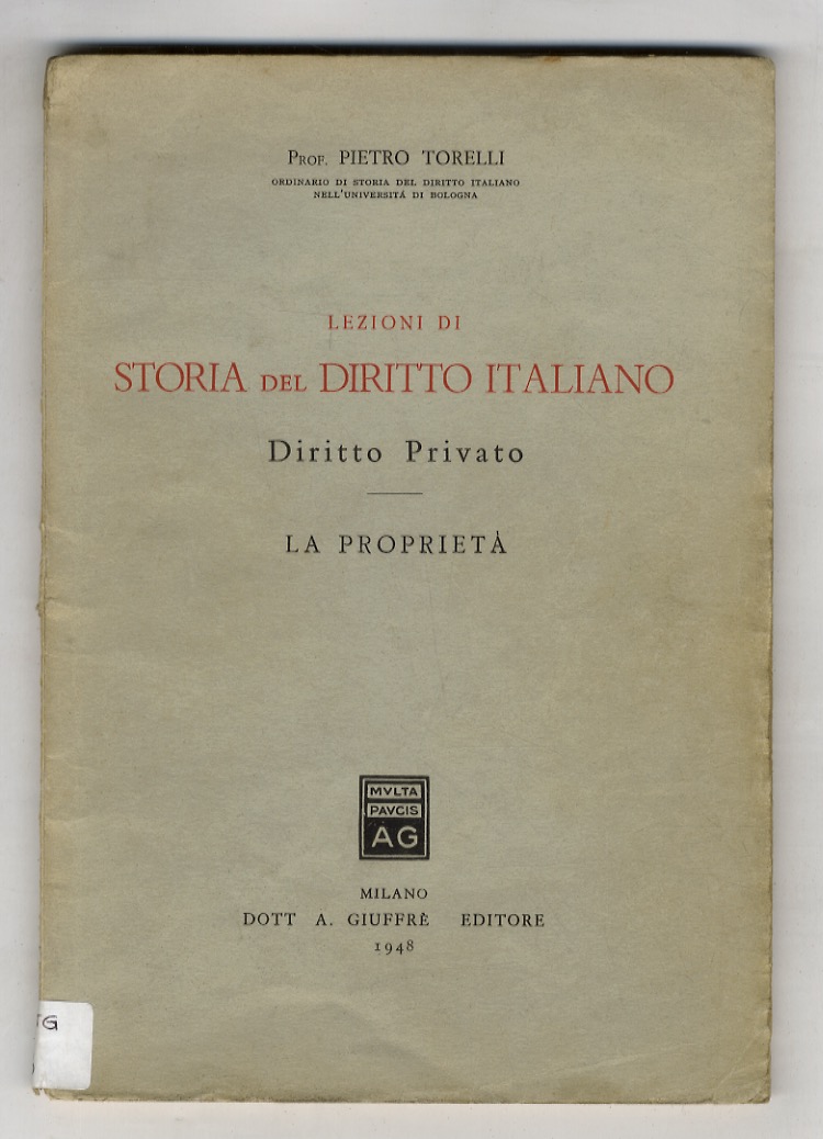 Lezioni di storia del diritto italiano. Diritto privato: La proprietà.