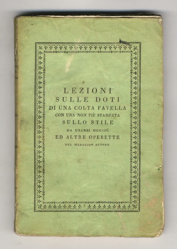 Lezioni sulle doti di una colta favella. Con una non …