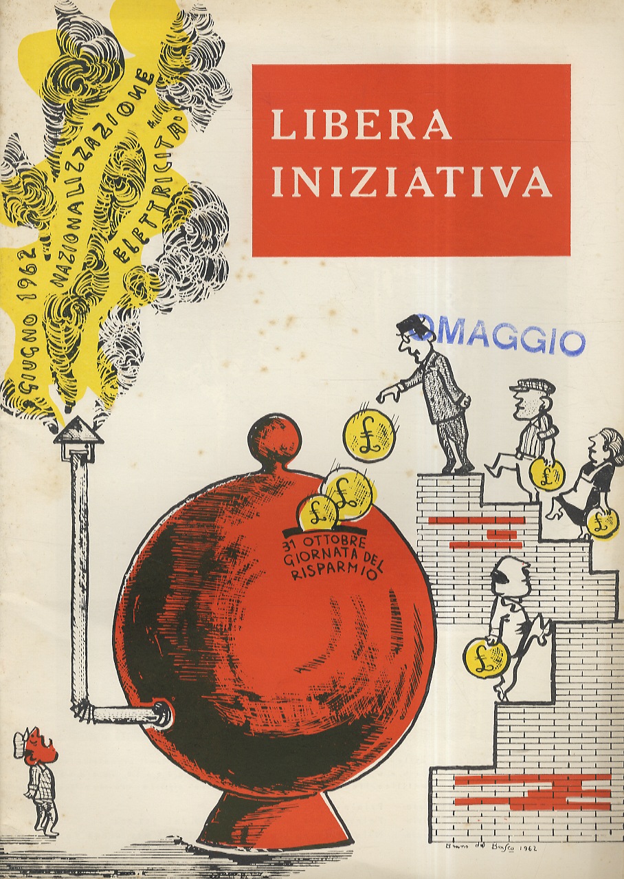 LIBERA iniziativa. Rivista mensile di politica ed economia. Anno III. …
