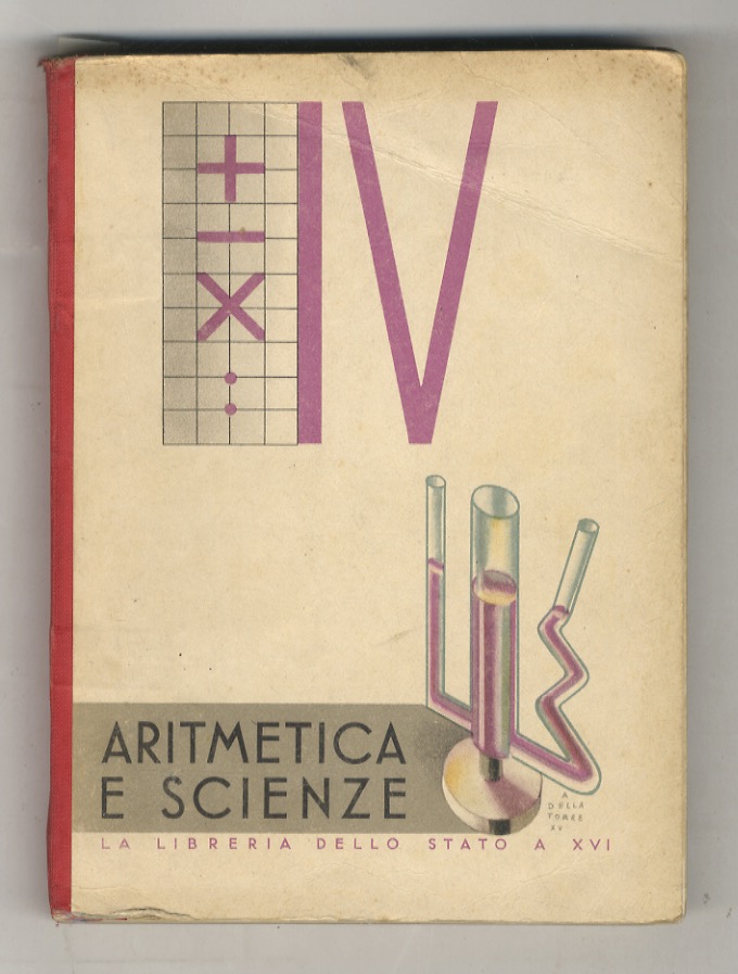 Libro (Il) della IV Classe elementare. Aritmetica. - Scienze. (Compilatori: …