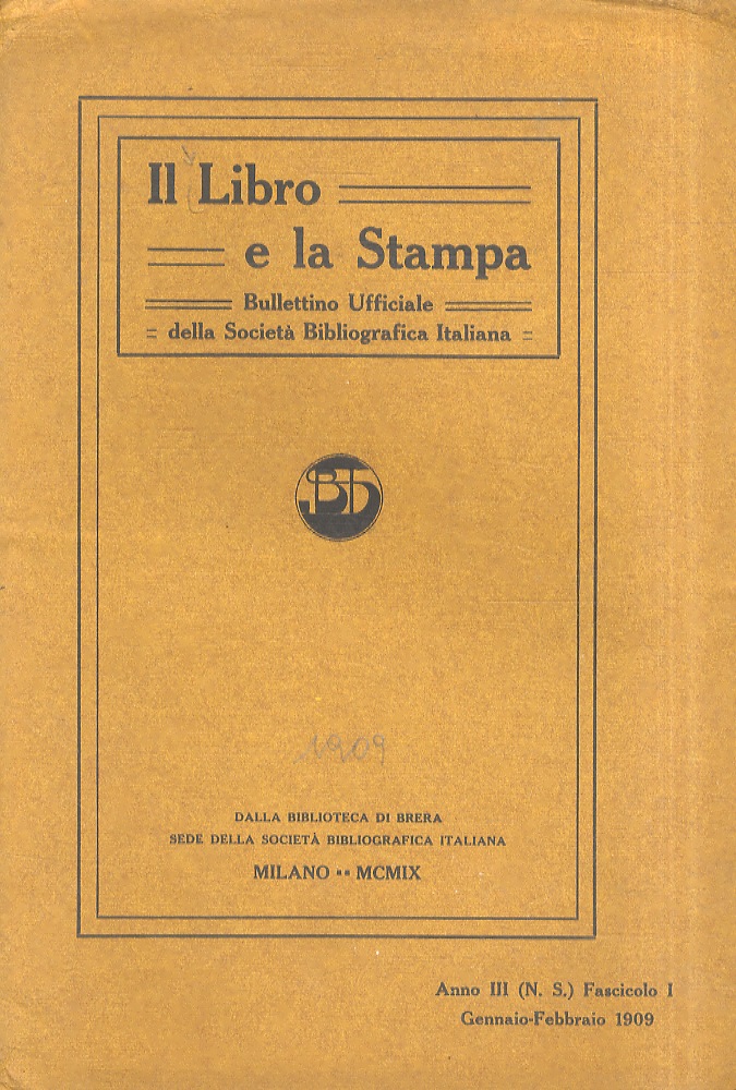 Libro (Il) e la stampa. Bullettino Ufficiale della "Società Bibliografica …