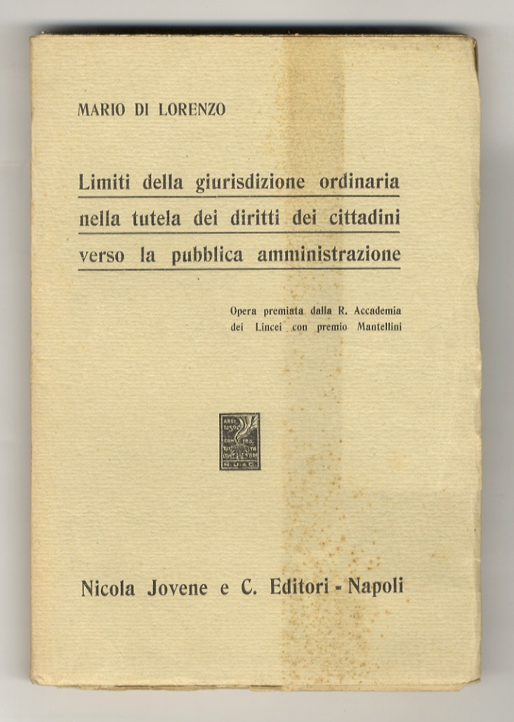 Limiti della giurisdizione ordinaria nella tutela dei diritti dei cittadini …