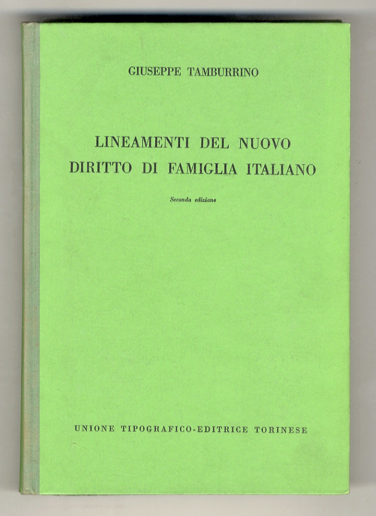 Lineamenti del nuovo diritto di famiglia italiano. Seconda edizione.