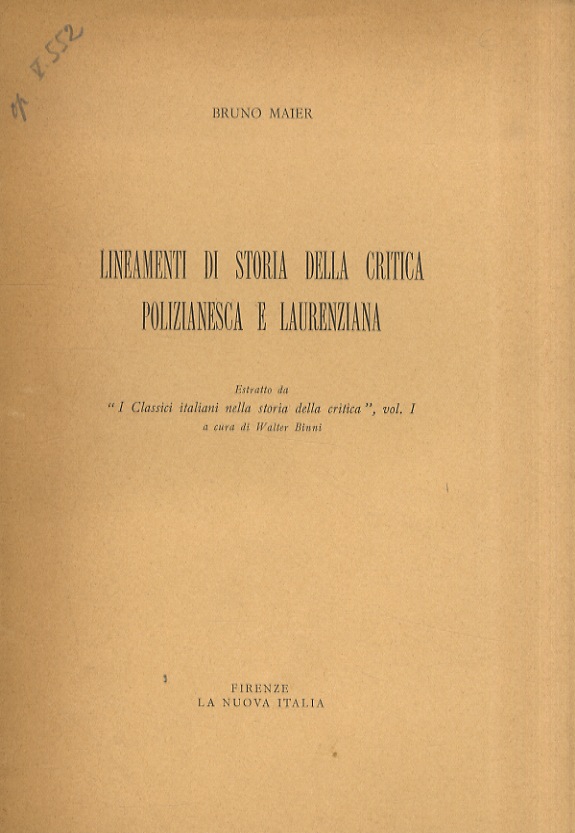 Lineamenti di storia della critica polizianesca e laurenziana. Estratto da …