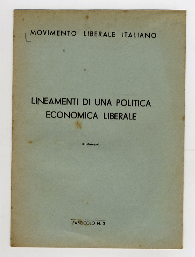 Lineamenti di una politica liberale.
