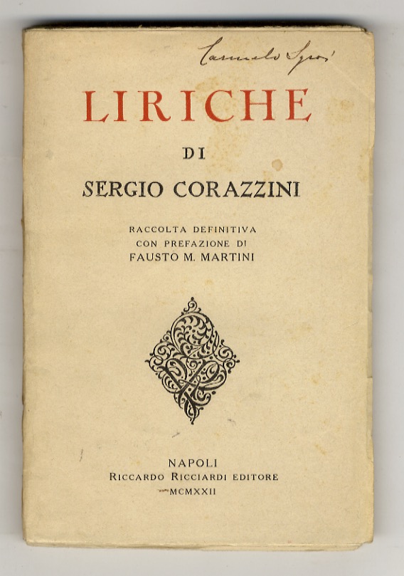 Liriche di Sergio Corazzini Raccolta definitiva con prefazione di Fausto …