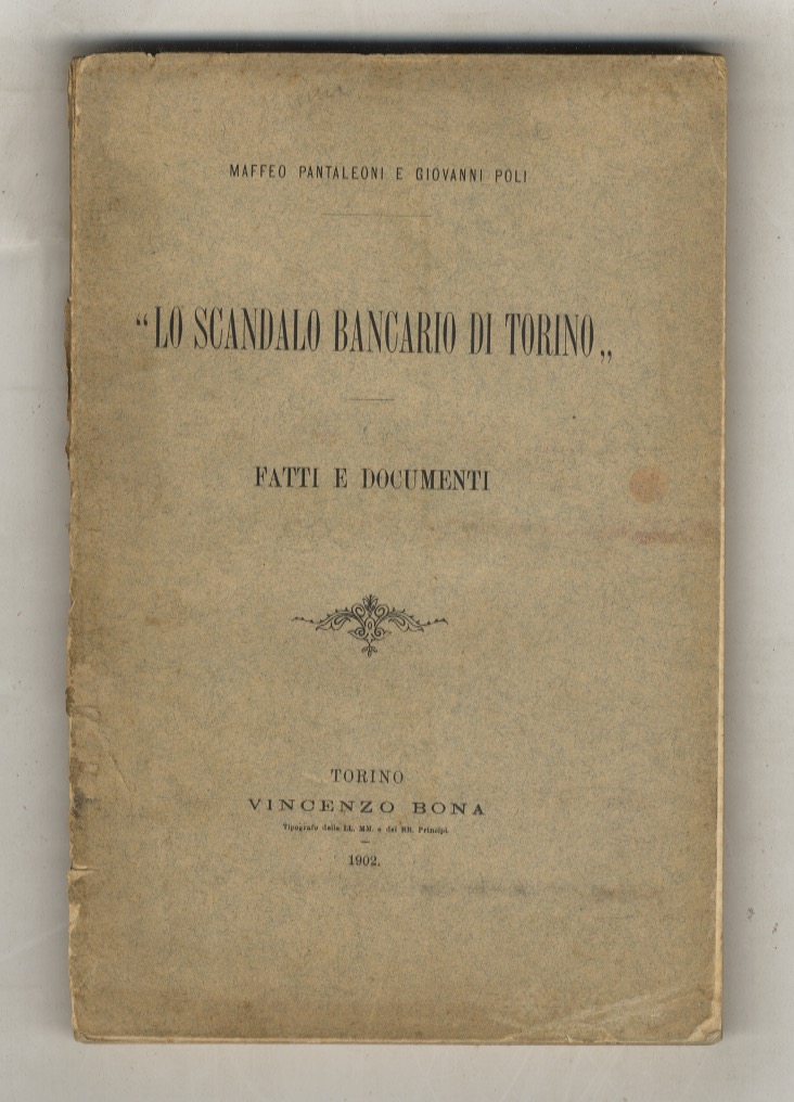 Lo scandalo bancario di Torino. Fatti e documenti