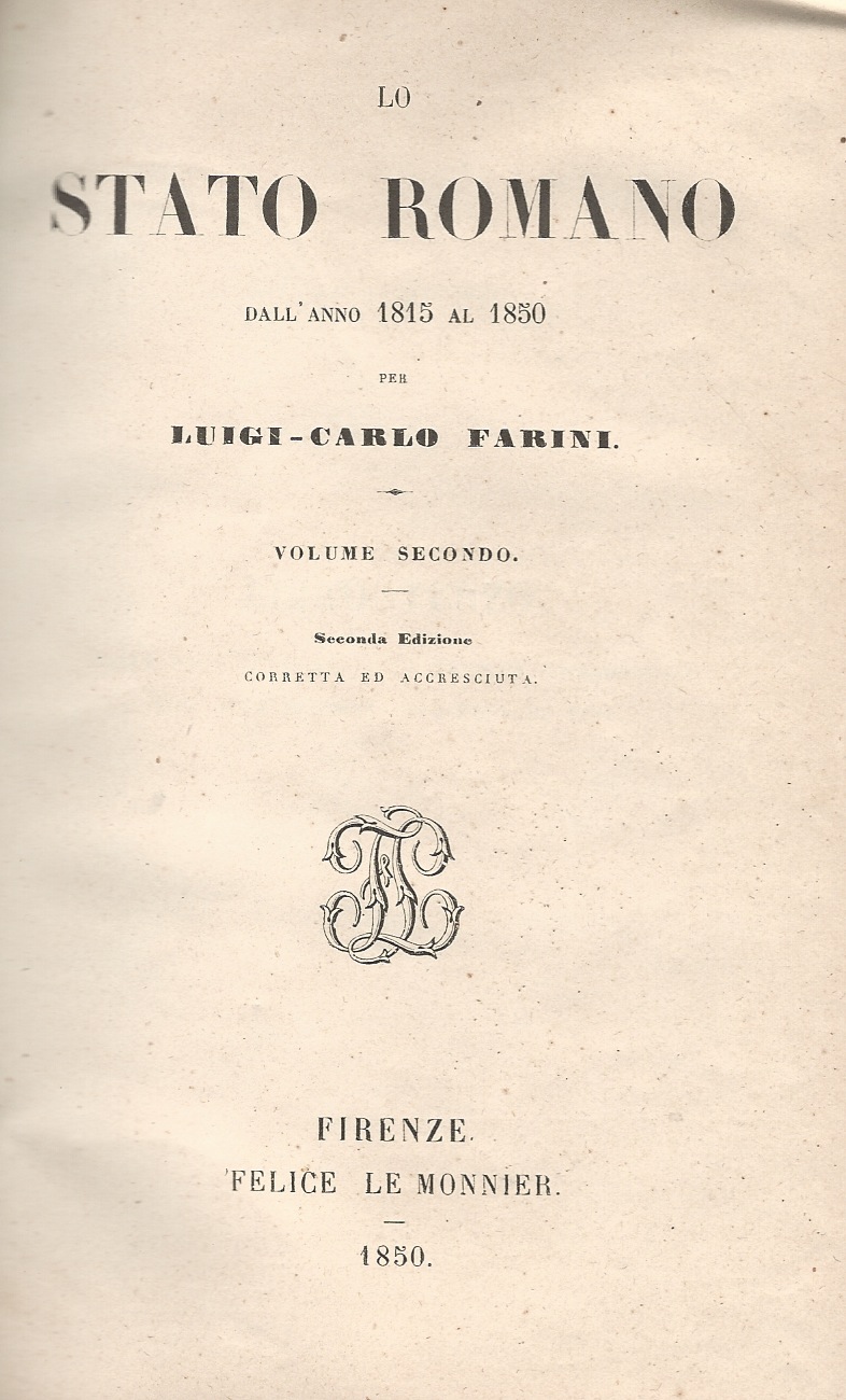 Lo Stato Romano dall'anno 1815 al 1850. Seconda edizione corretta …