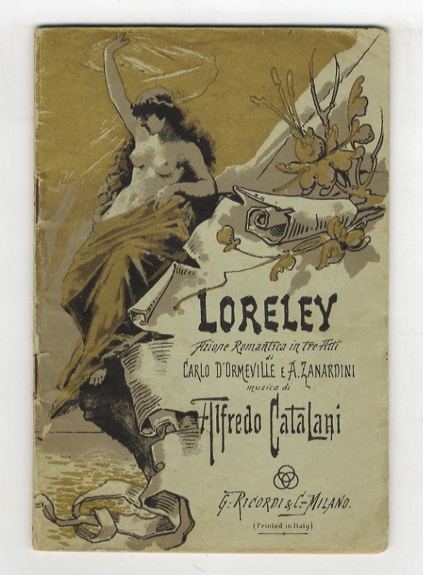Loreley. Azione romantica in tre atti di Carlo d'Ormeville, musica …