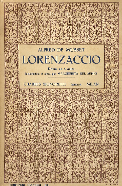 Lorenzaccio. Drame en 5 actes. Introduction et notes par Margherita …