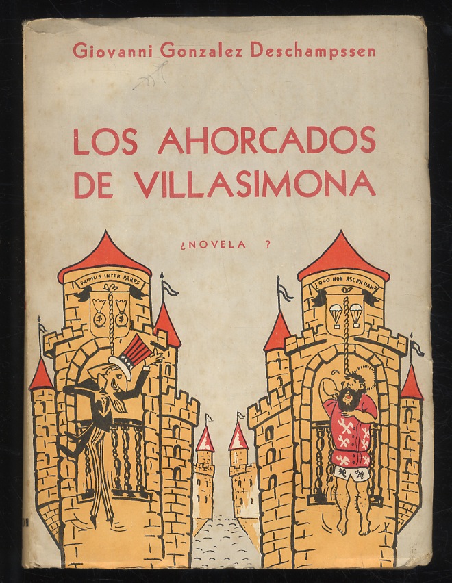 Los ahorcados de Villasimona. Novela.