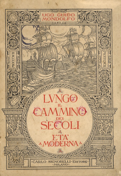 Lungo il cammino dei secoli. Lezioni e lettura di storia …