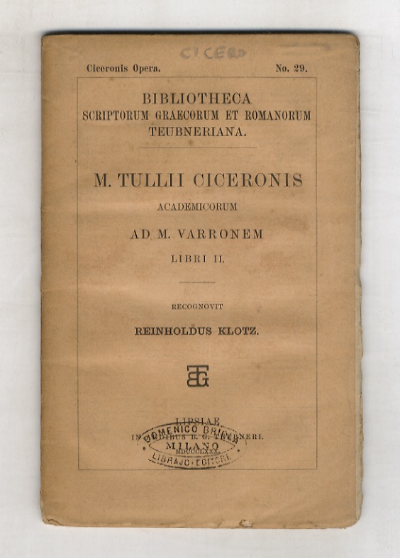 M. Tullii Ciceronis academicorum ad M. Varronem. Libri II. Recognovit …