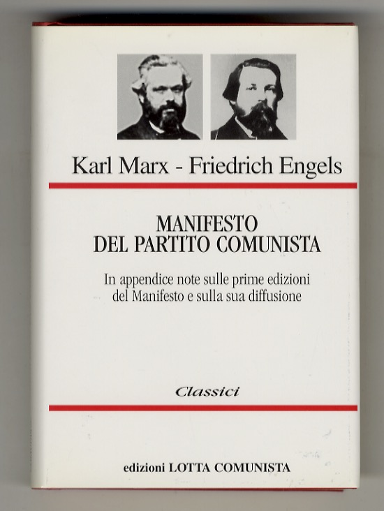 Manifesto del Partito Comunista. In appendice: note sulle prime edizioni …