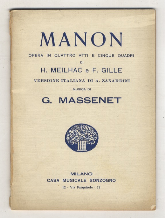 Manon. Opera in quattro atti e cinque quadri di H. …