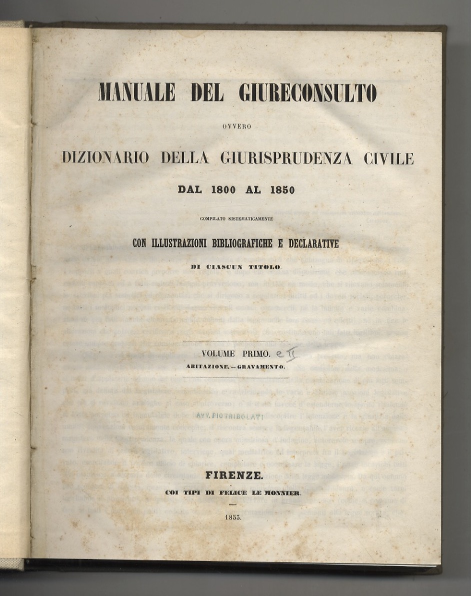 Manuale del giureconsulto. Ovvero Dizionario di Giurisprudenza civile dal 1800 …