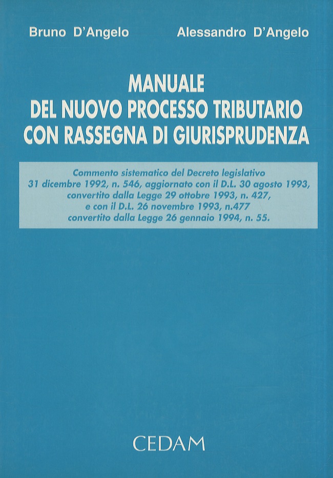 Manuale del nuovo processo tributario con rassegna di giurisprudenza.