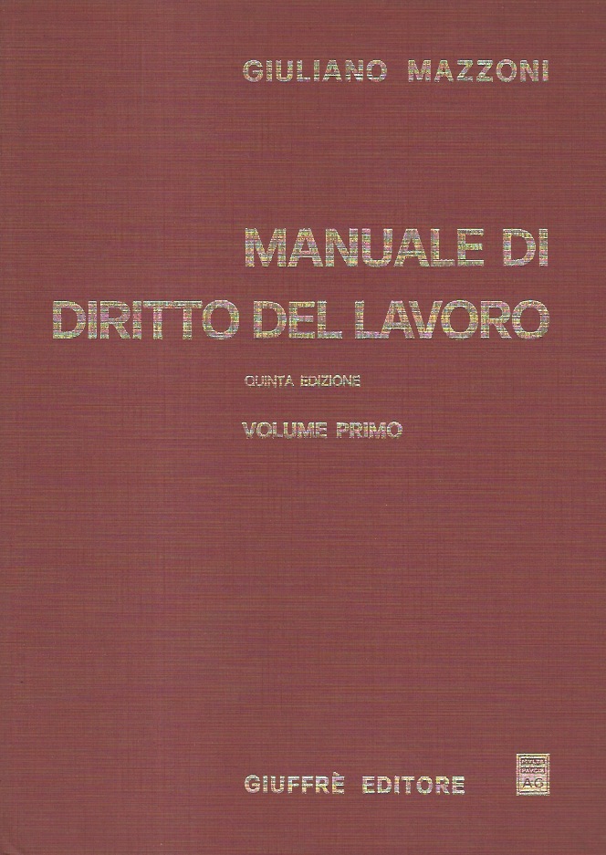 Manuale di diritto del lavoro. Quinta edizione riveduta ampliata. Volume …