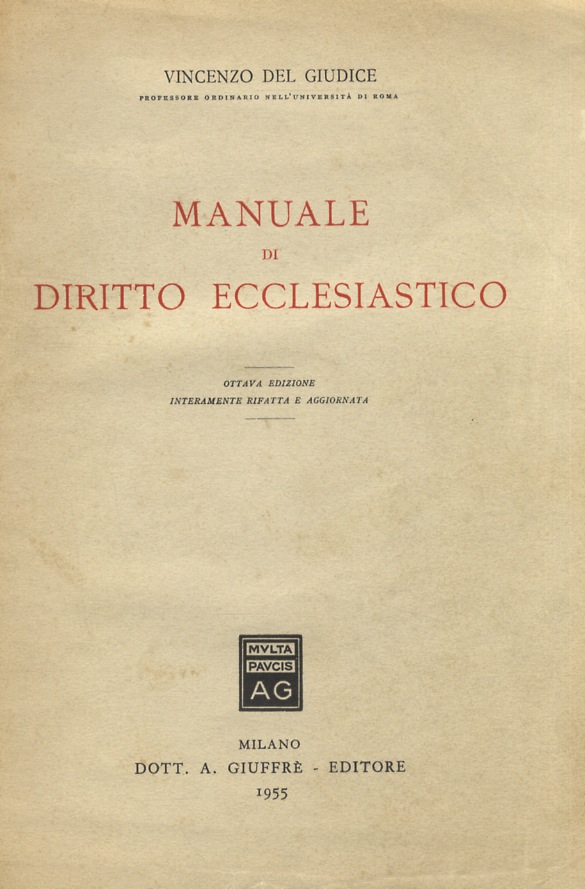 Manuale di Diritto Ecclesiastico. Ottava edizione interamente rifatta e aggiornata.